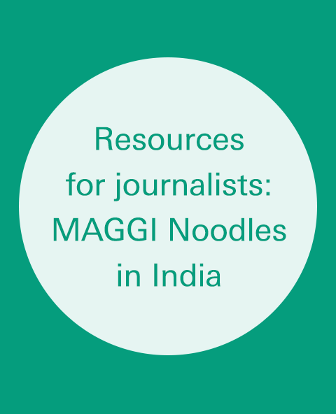 Resources for Journalists: Maggi noodles in India Resources for Journalists: Maggi noodles in India